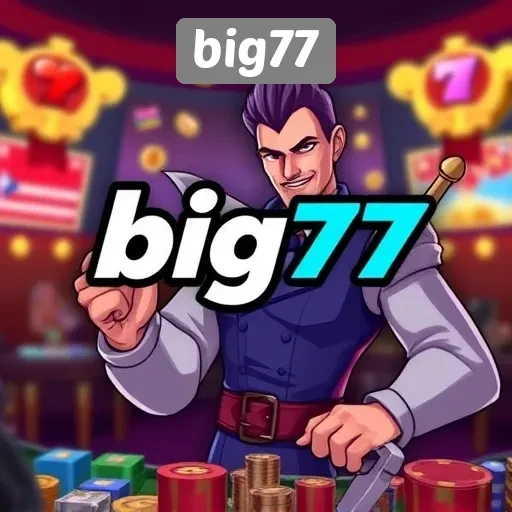 Big77 Mempersembahkan Pengalaman Game Daring yang Seru