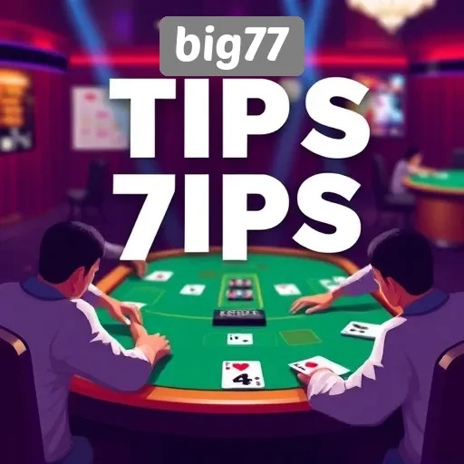 Strategi Sukses Bermain di Big77 untuk Pemain Pemula